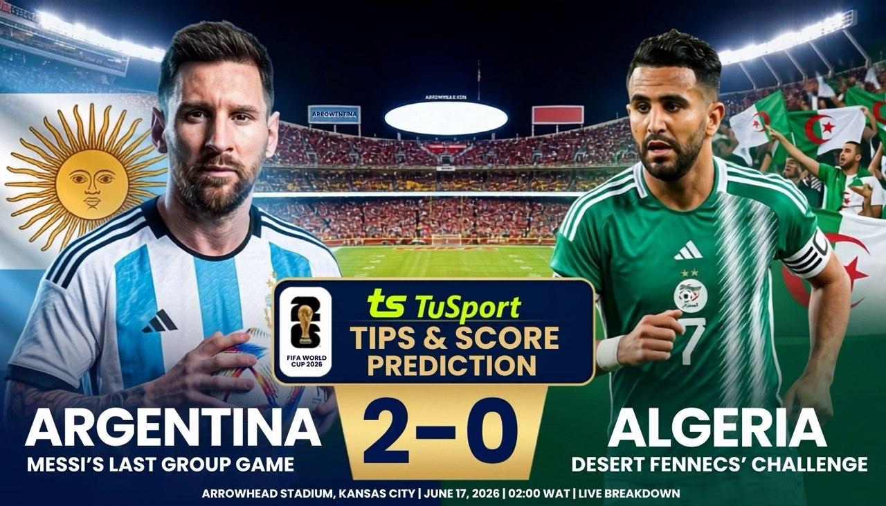 Argentina vs Algeria Prediction: TuSport AI Tips, Score Forecast & FIFA World Cup 2026 Analysis